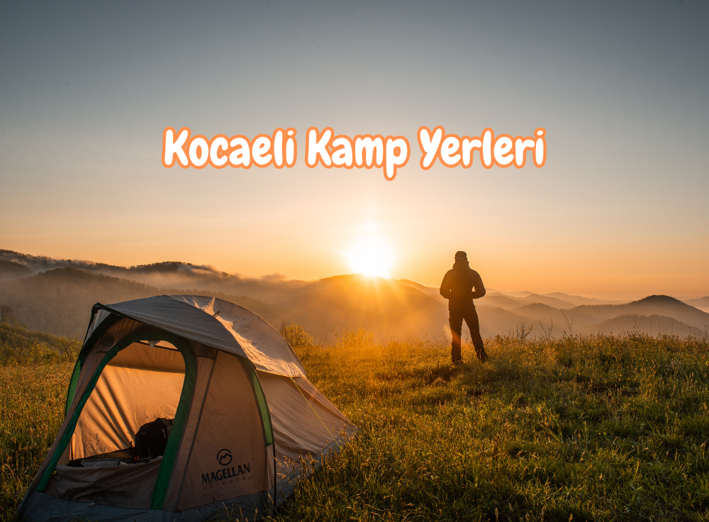 Kocaeli'nde Kamp Yapılacak Yerler